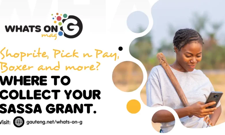Where to Collect Your SASSA Grant : Shoprite, Pick n Pay, Boxer, and More