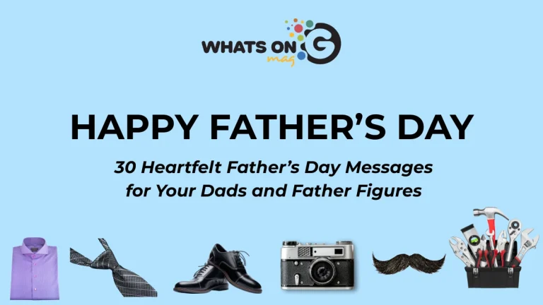 30 Heartfelt Father’s Day Messages for Your Dads and Father Figures
