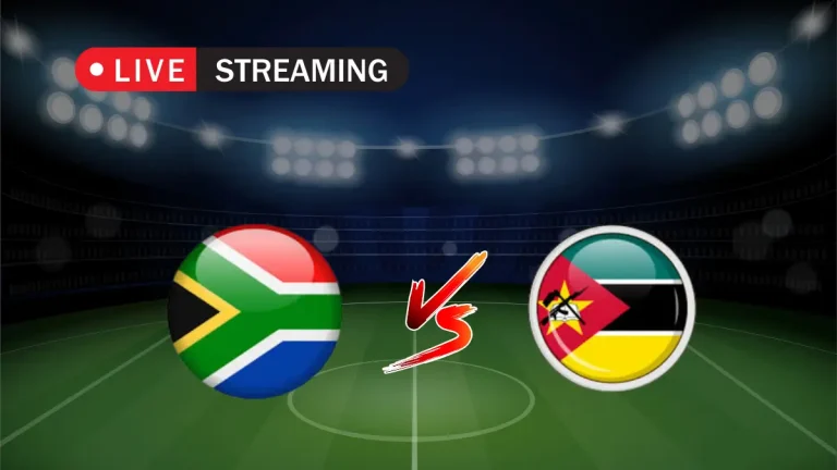 BAFANA BAFANA VS MOZAMBIQUE LIVE STREAM - 10 JUNE 2025