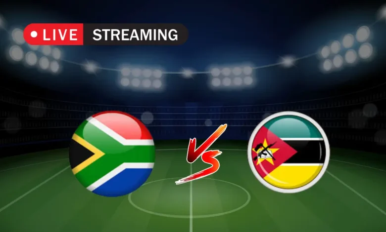 BAFANA BAFANA VS MOZAMBIQUE LIVE STREAM - 10 JUNE 2025