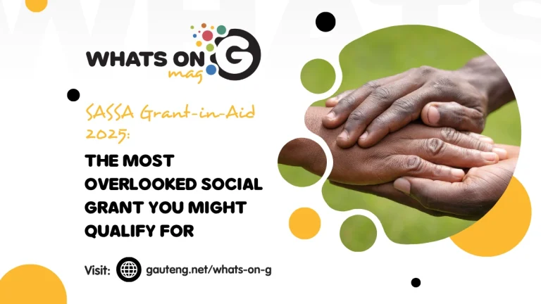 SASSA Grant-in-Aid 2025: The Most Overlooked Social Grant You Might Qualify For