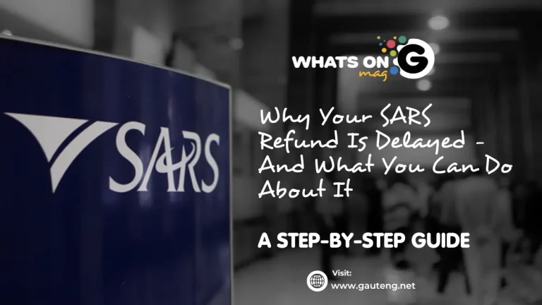 Why Your SARS Refund Is Delayed – And What You Can Do About It