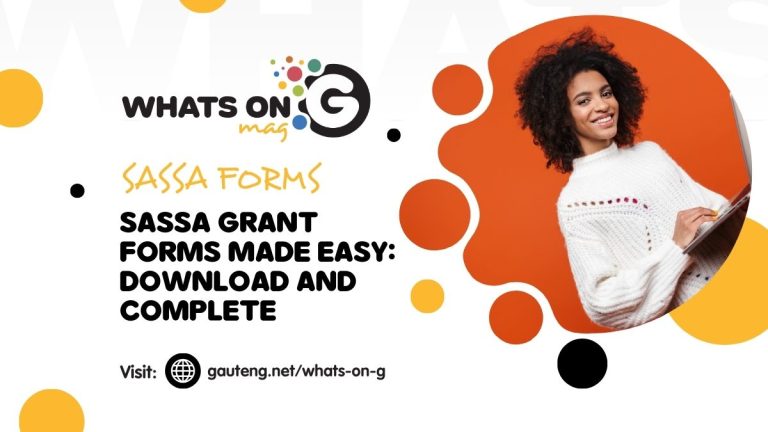 SASSA Grant Forms Made Easy: Download, Complete, and Submit with Confidence