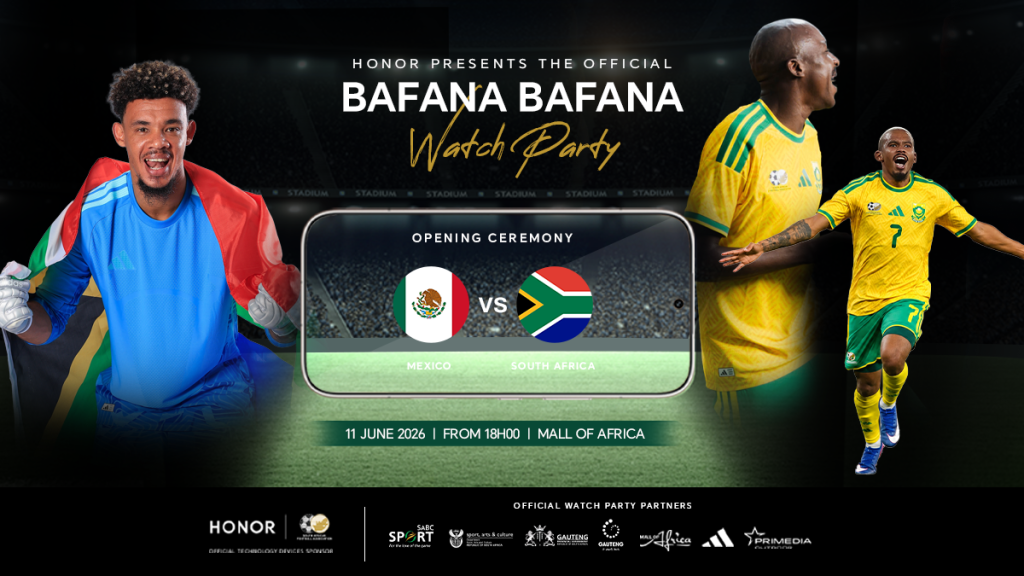 HONOR Announces the Official Bafana Bafana Watch Parties in Gauteng and KwaZulu-Natal