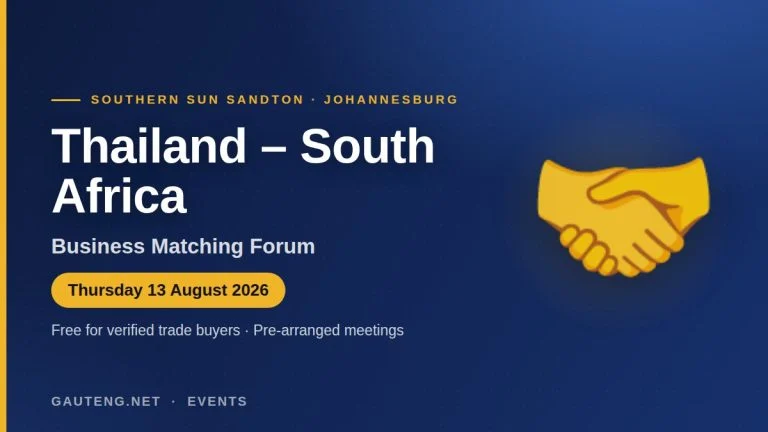 Thailand South Africa Business Matching Forum at Southern Sun Sandton on 13 August 2026