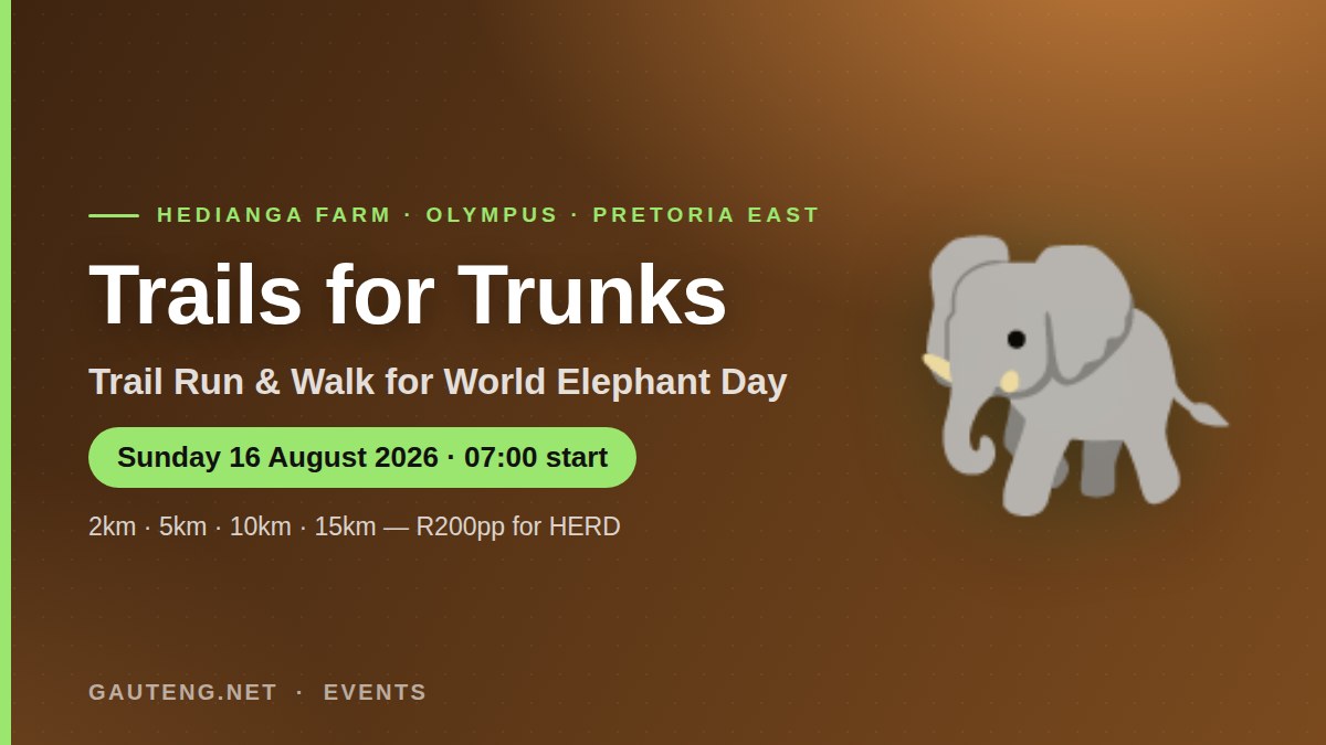 Trails for Trunks trail run and walk at Hedianga Farm Pretoria on 16 August 2026 for HERD elephants
